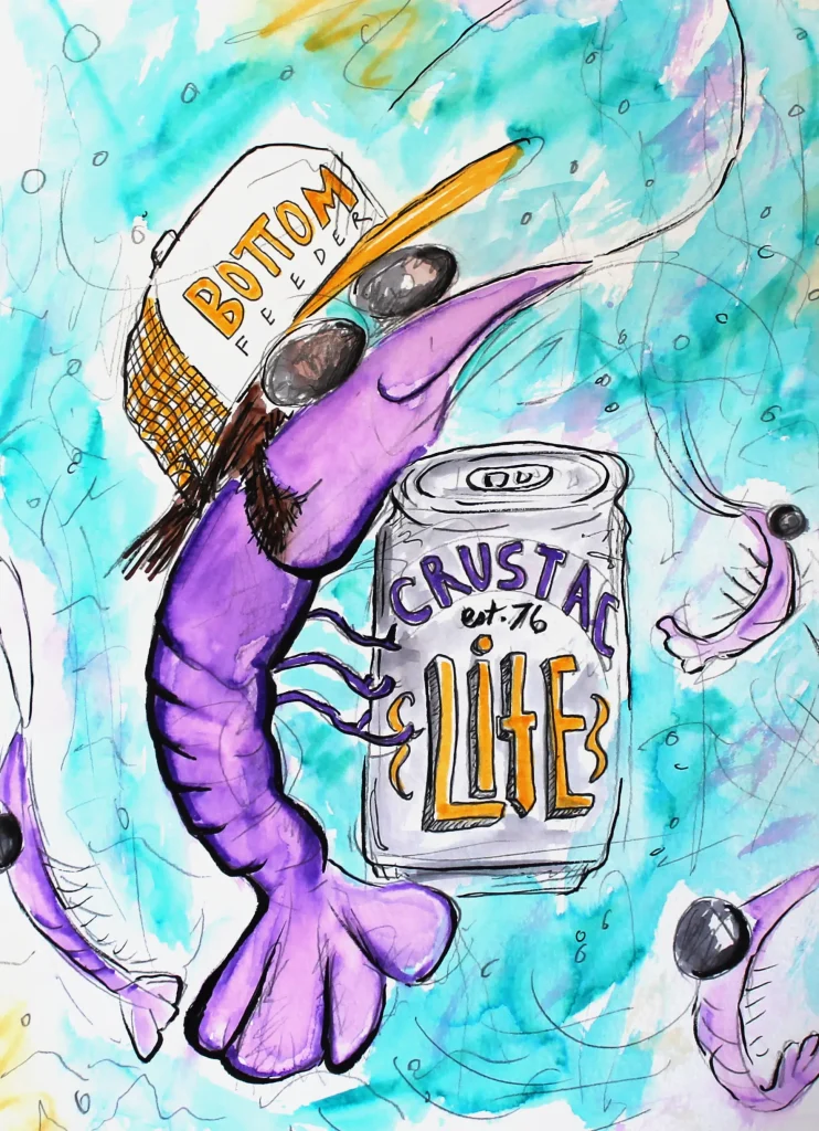 Shrimp Are Weird Looking Redneck Shrimp Are Really Weird Looking Bottom Feeders Abear Art